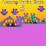 Among Yetto Bots 2